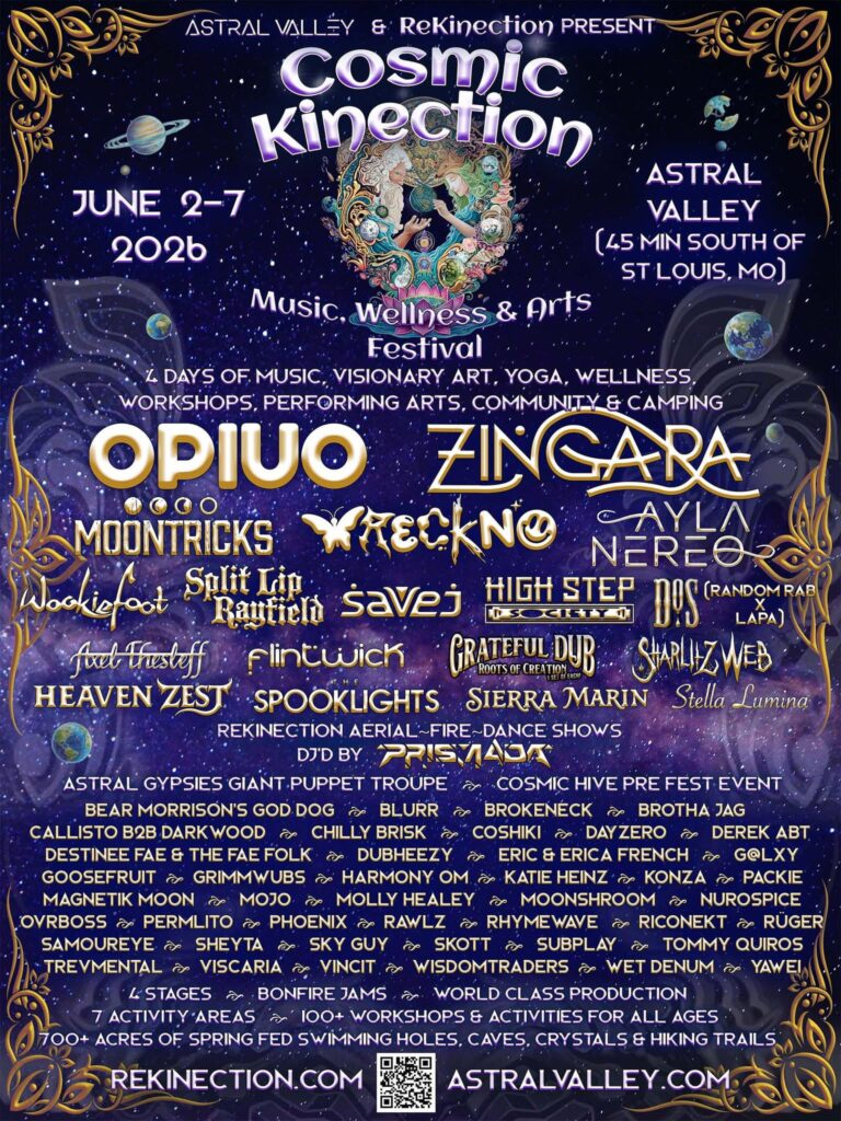 Colorful cosmic-themed festival poster announcing Cosmic Kinection music, wellness & arts festival June 2–7, 2026 at Astral Valley (45 minutes south of St. Louis, MO), featuring headliners like Opiuo, Zingara, Moontricks and Wreckno along with many other acts, workshops and event details.